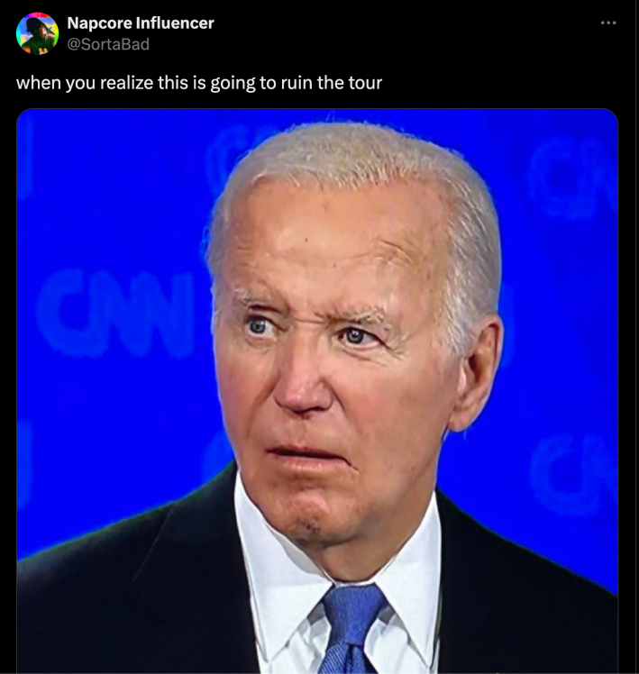 2024 presidential debate tweet reading "when you realize this is going to ruin the tour"